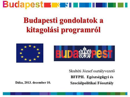 Budapesti gondolatok a kitagolási programról