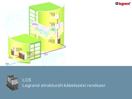 LCS Legrand strukturált kábelezési rendszer.