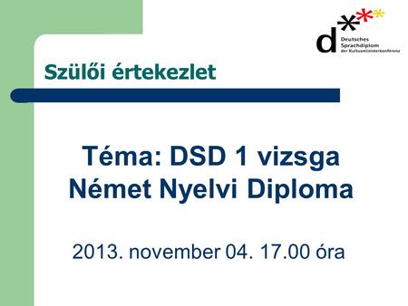 Téma: DSD 1 vizsga Német Nyelvi Diploma