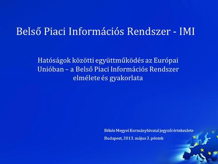 Belső Piaci Információs Rendszer - IMI