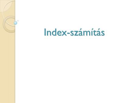 Index-számítás.