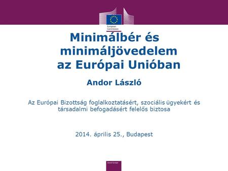 Minimálbér és minimáljövedelem az Európai Unióban