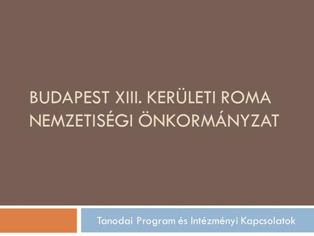 Budapest XIII. Kerületi Roma Nemzetiségi Önkormányzat
