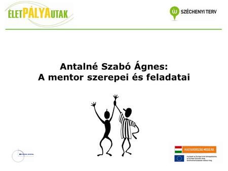 Antalné Szabó Ágnes: A mentor szerepei és feladatai