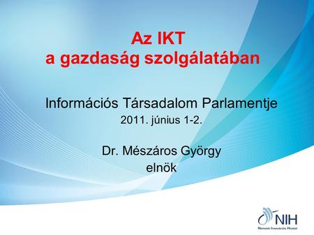 Az IKT a gazdaság szolgálatában