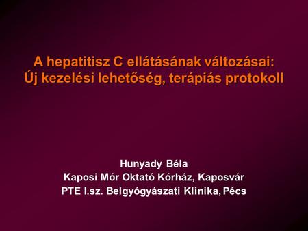A hepatitisz C ellátásának változásai: