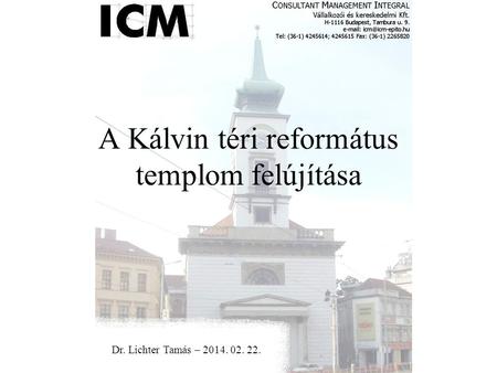 A Kálvin téri református templom felújítása