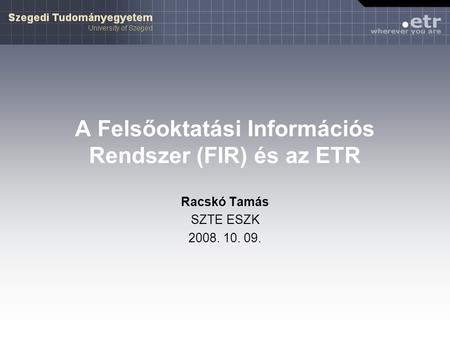 A Felsőoktatási Információs Rendszer (FIR) és az ETR