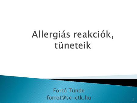 Allergiás reakciók, tüneteik