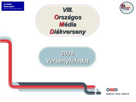 VIII. Országos Média Diákverseny 2008Versenyfeladat.