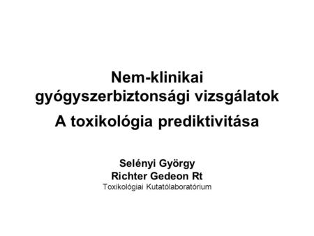 Selényi György Richter Gedeon Rt Toxikológiai Kutatólaboratórium