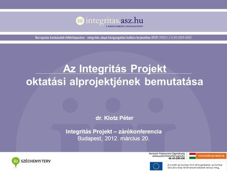 Az Integritás Projekt oktatási alprojektjének bemutatása