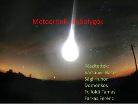 Meteoritok, kisbolygók
