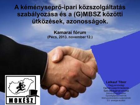 Kamarai fórum (Pécs, november 12.) Leikauf Tibor