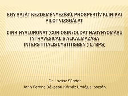 Dr. Lovász Sándor Jahn Ferenc Dél-pesti Kórház Urológiai osztály