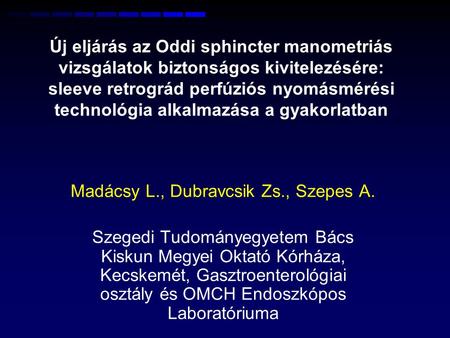Madácsy L., Dubravcsik Zs., Szepes A.