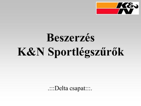 Beszerzés K&N Sportlégszűrők