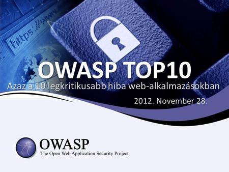 Azaz a 10 legkritikusabb hiba web-alkalmazásokban November 28.