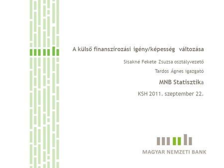 MNB Statisztika A külső finanszírozási igény/képesség változása