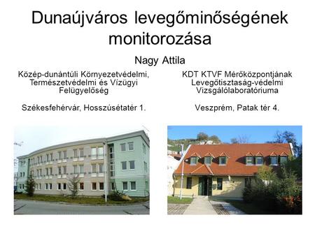 Dunaújváros levegőminőségének monitorozása Nagy Attila