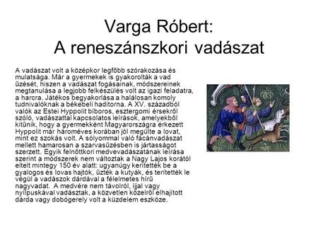 Varga Róbert: A reneszánszkori vadászat