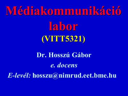 Médiakommunikáció labor (VITT5321)