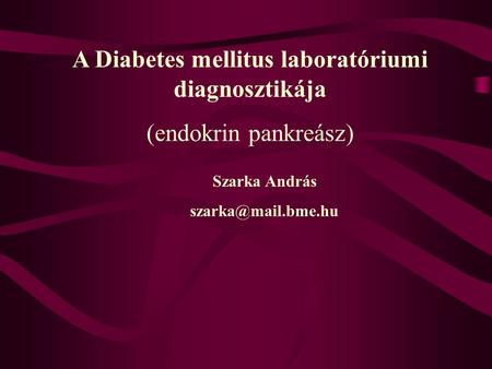 A Diabetes mellitus laboratóriumi diagnosztikája