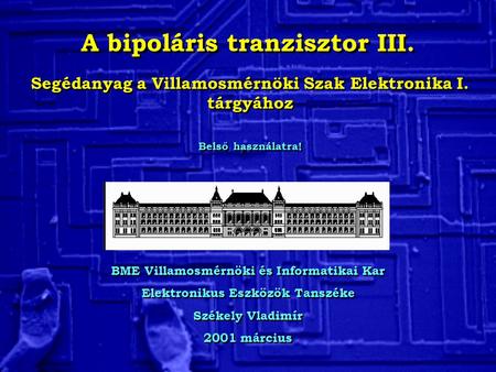 A bipoláris tranzisztor III.