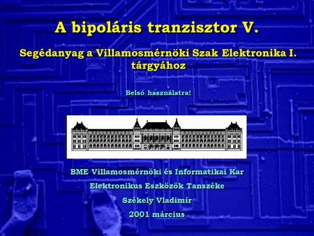 A bipoláris tranzisztor V.
