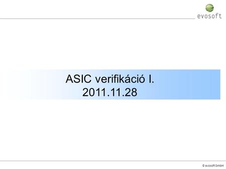 ASIC verifikáció I. 2011.11.28.