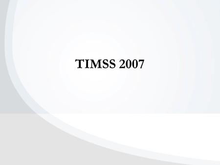 TIMSS 2007.