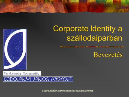 Corporate Identity a szállodaiparban