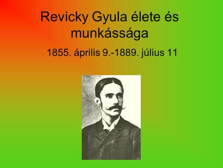 Revicky Gyula élete és munkássága