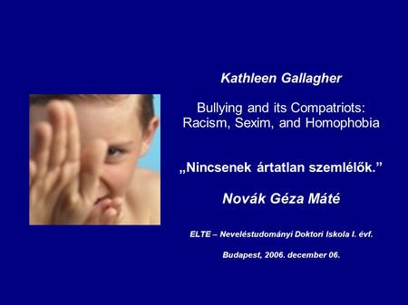 Novák Géza Máté Kathleen Gallagher Bullying and its Compatriots: