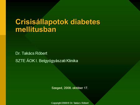 Crisisállapotok diabetes mellitusban