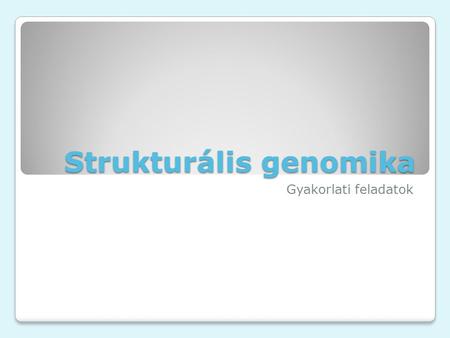 Strukturális genomika Gyakorlati feladatok. SNP-k és vizsgálatuk Mi az SNP?