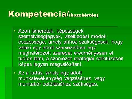 Kompetencia/(hozzáértés)