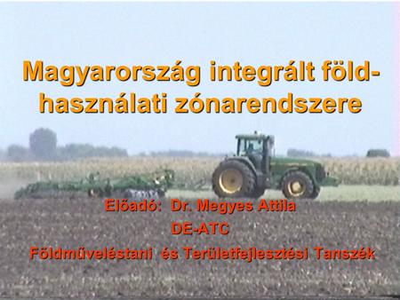 Magyarország integrált föld-használati zónarendszere