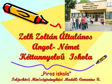 Zelk Zoltán Általános Angol- Német Kéttannyelvű Iskola