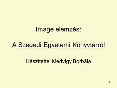 Image elemzés: A Szegedi Egyetemi Könyvtárról