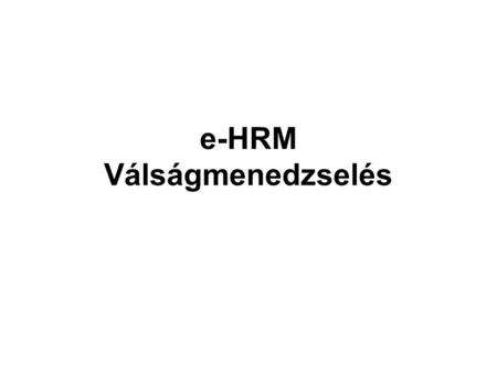 e-HRM Válságmenedzselés