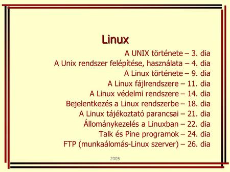 Linux A UNIX története – 3. dia