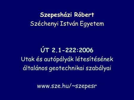 Szepesházi Róbert Széchenyi István Egyetem ÚT 2