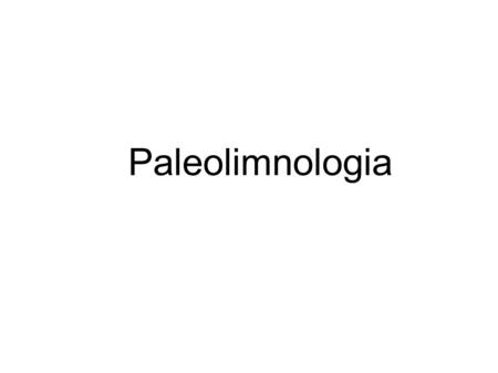 Paleolimnologia. (from Smol, 2008)‏ Photograph is of Ian Walker, taken by Reinhard Pienitz.