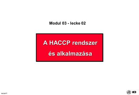 A HACCP rendszer és alkalmazása
