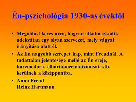 Én-pszichológia 1930-as évektől