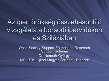 Open Society Support Foundation Research Support Scheme