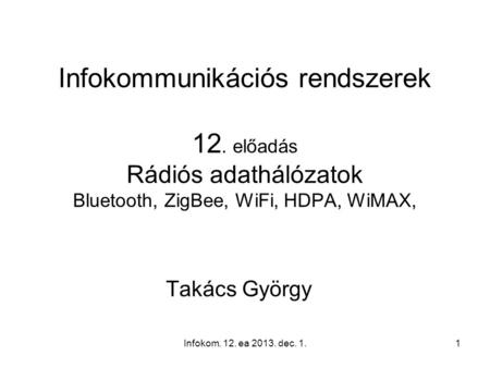 Infokommunikációs rendszerek 12