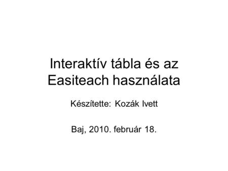 Interaktív tábla és az Easiteach használata