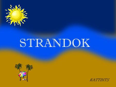 STRANDOK KATTINTS 1.